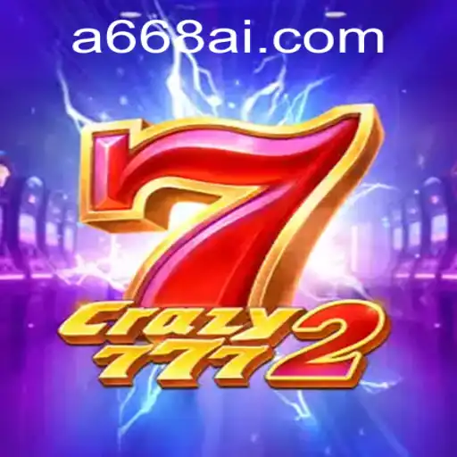 Descubra o Fascinante Jogo Crazy7772 e Conecte-se com A668.COM